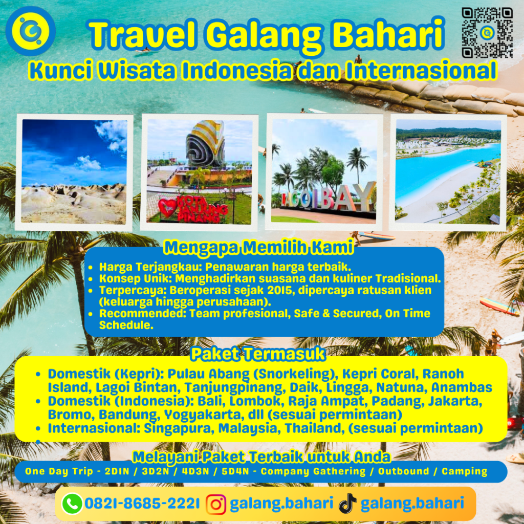 Travel Galang Bahari – Best & Trusted Indonesia and International Tour Packages at Affordable Prices 0821-8685-2221