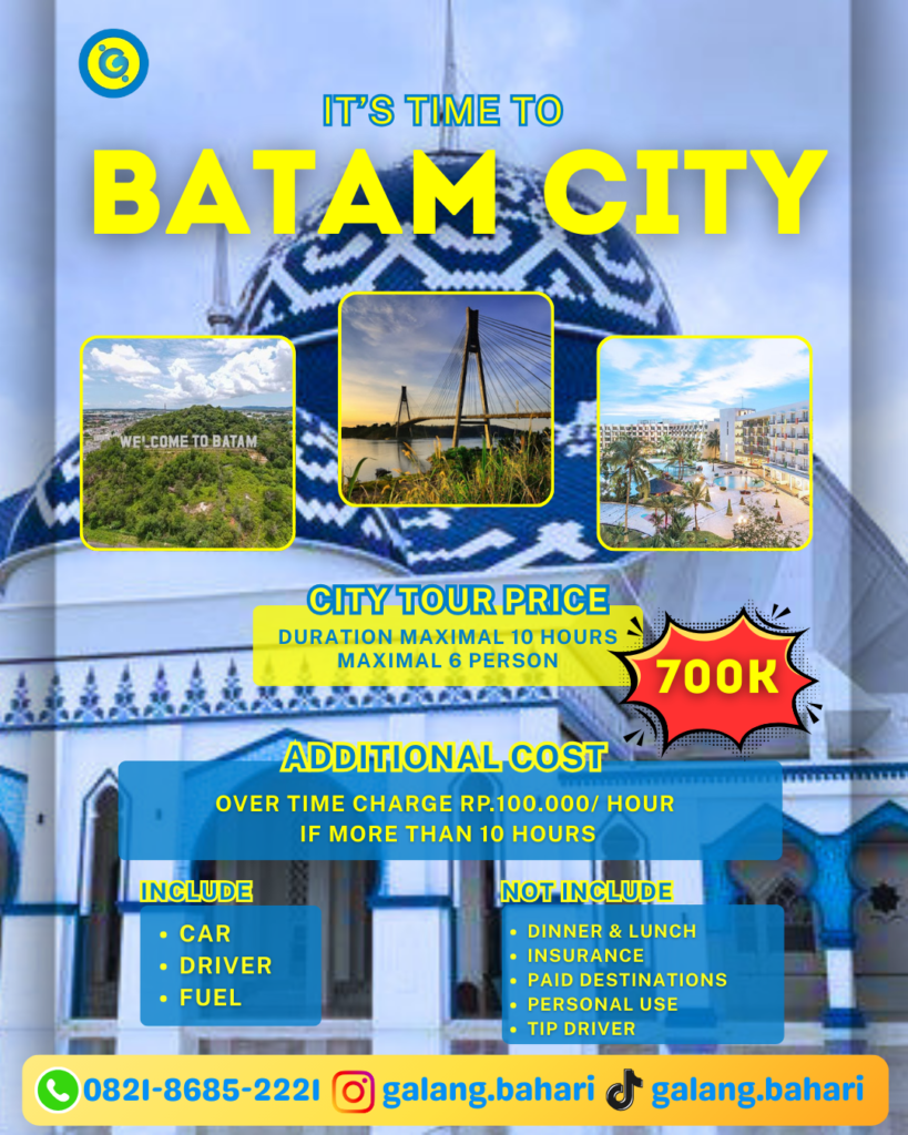 City Tour Batam Terbaik – Paket Wisata Kota Batam 10 Jam Harga 700K 0821-8685-2221