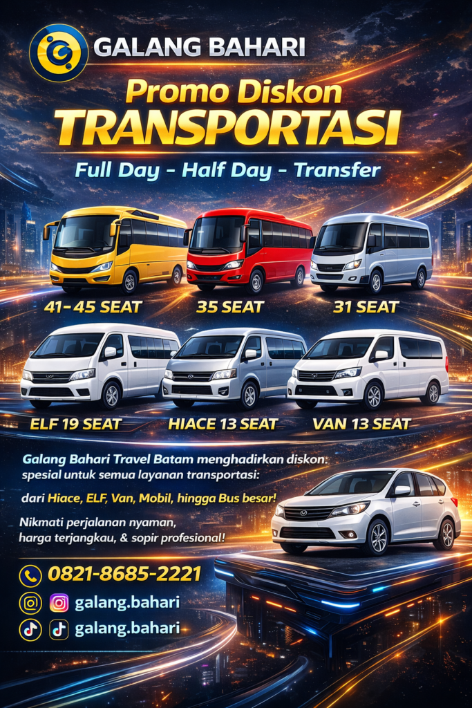 Promo Diskon Rental & Sewa Bus Batam Full Day, Half Day & Transfer: Armada Lengkap 6–45 Seat (Big Bus, Medium, Mini, Hiace, ELF & Van) untuk Wisata, Event, Sekolah, Kampus & Perusahaan | Galang Bahari Travel – Call/WA 0821-8685-2221