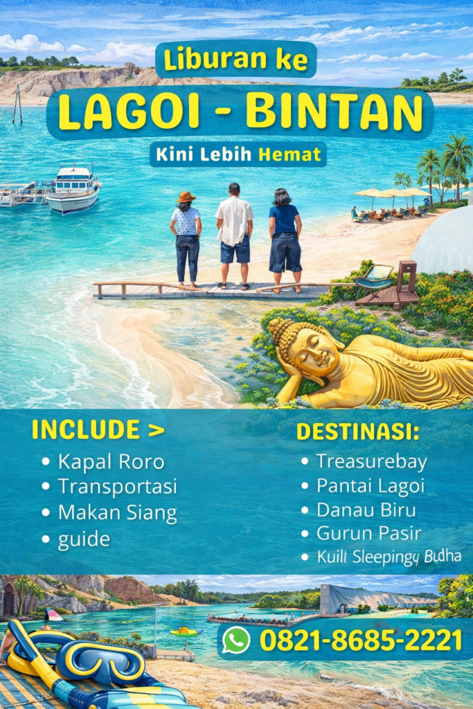Paket Liburan Lagoi Bintan Hemat Include Kapal Roro, Transportasi, Makan Siang & Guide ke Treasure Bay, Pantai Lagoi, Danau Biru, Gurun Pasir & Sleeping Buddha – Booking WA 0821-8685-2221