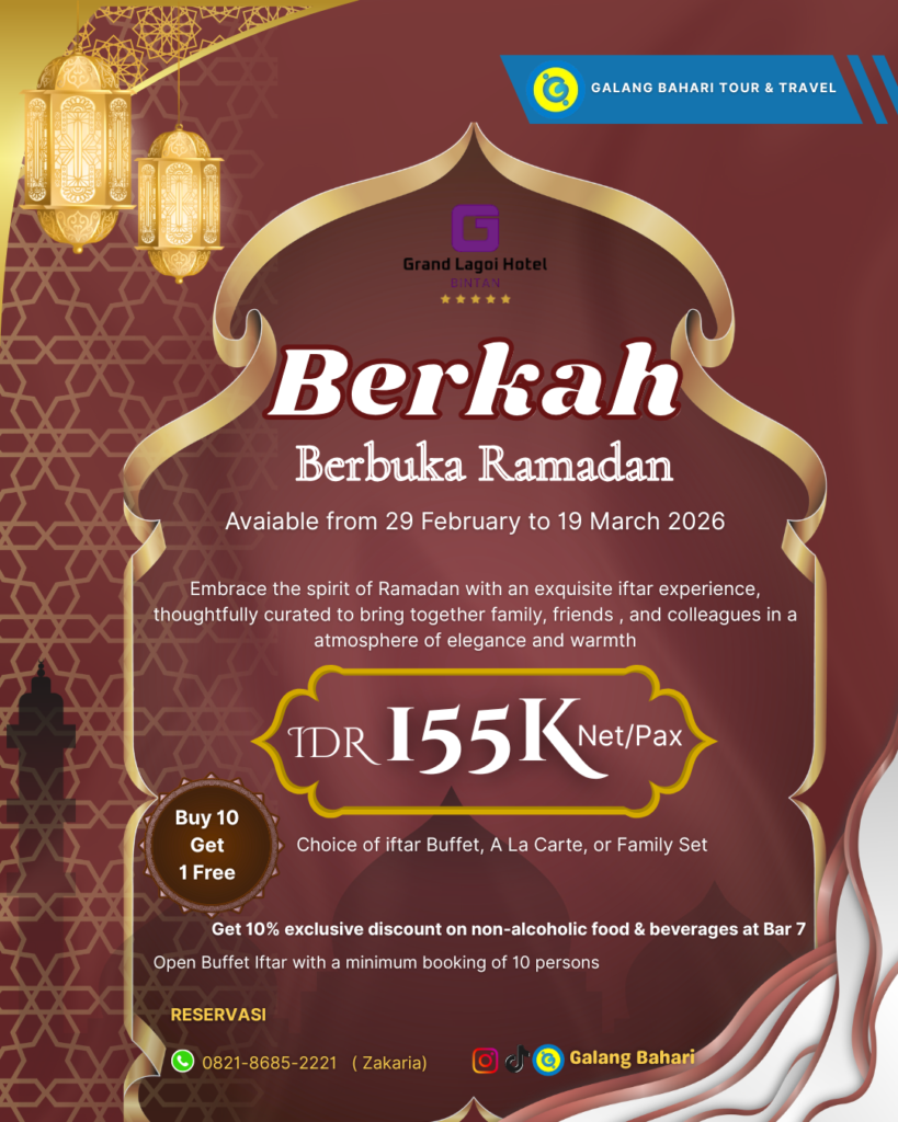 Promo Berkah Berbuka Ramadan 2026 di Grand Lagoi Hotel Bintan – Iftar Buffet 155K NettPax + Buy 10 Get 1 Free Booking Travel Galang Bahari Batam 0821-8685-2221