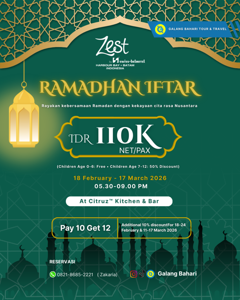 Ramadhan Iftar 2026 Zest Hotel Harbour Bay Batam – Buffet IDR 110K NettPax di Citruz™ Kitchen & Bar, Promo Pay 10 Get 12 + Diskon 10%, Reservasi Travel Galang Bahari Batam 0821-8685-2221