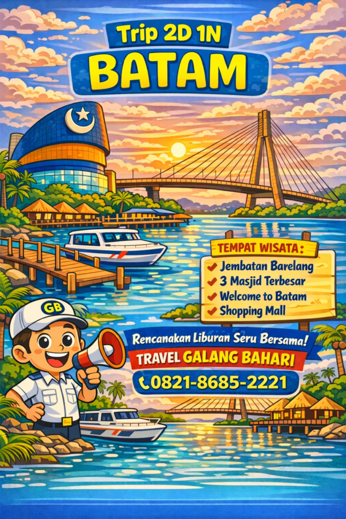 Paket Trip Batam 2 Hari 1 Malam (2D1N) Jelajah Jembatan Barelang, 3 Masjid Terbesar Batam, Welcome to Batam & Shopping Mall Bersama Travel Galang Bahari – Booking WA 0821-8685-2221