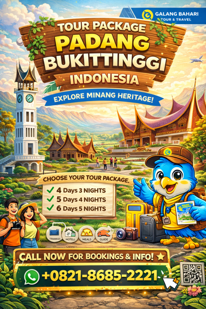 Padang Bukittinggi Indonesia Tour Package 4D3N 5D4N 6D5N with Hotel Transport Meals and Guide – Booking 0821-8685-2221