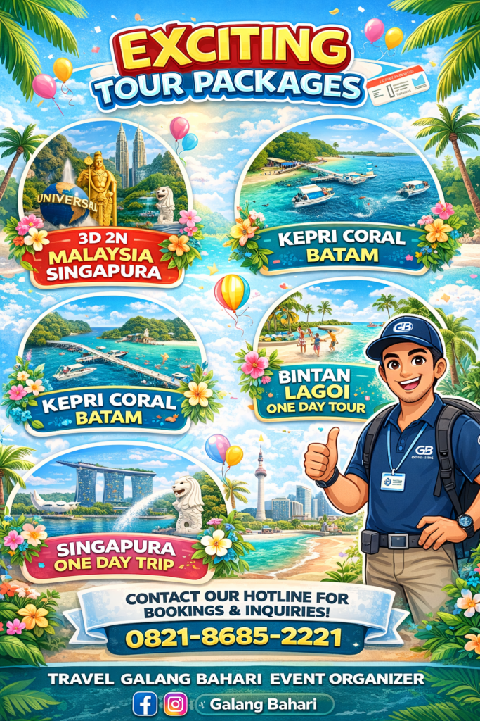 Best Southeast Asia Tour Packages Malaysia Singapore Batam Bintan – Travel Galang Bahari Event Organizer Holiday Deals – Booking 0821-8685-2221