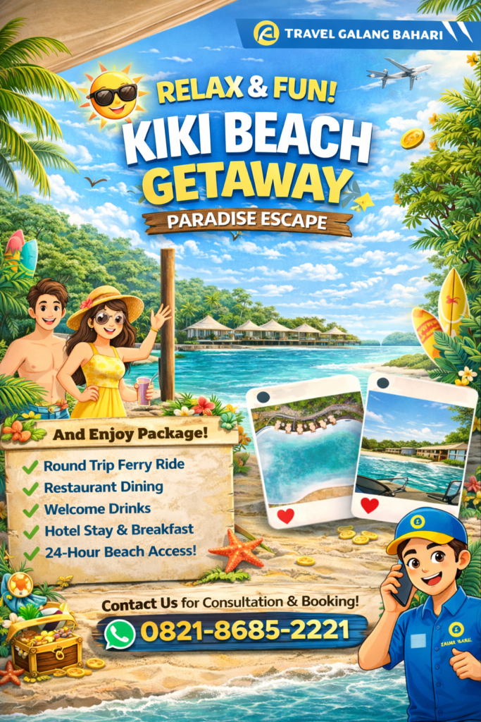 Relax & Fun Kiki Beach Getaway Paradise Escape Tour Package with Ferry Ride, Resort Stay and Breakfast – Booking 0821-8685-2221