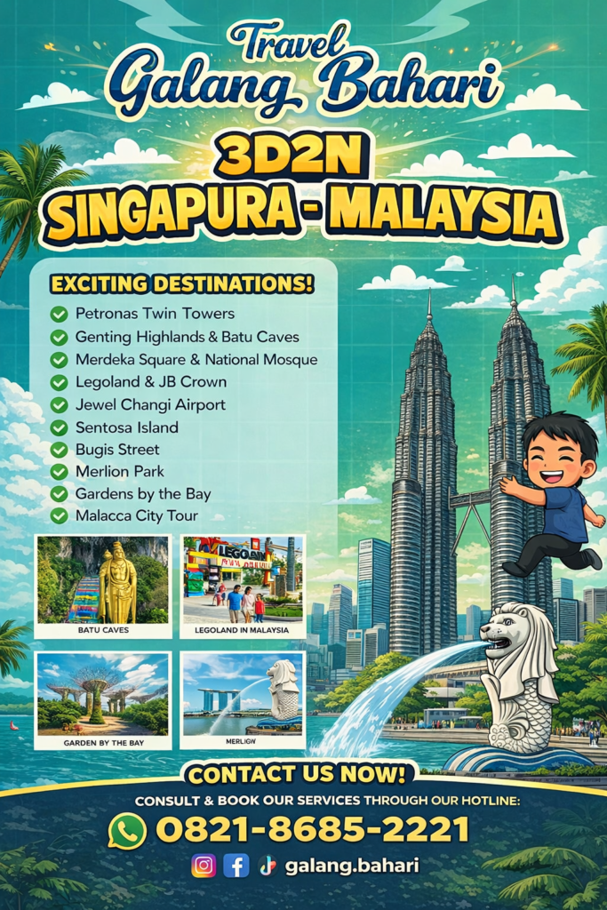 Best Singapore Malaysia 3D2N Tour Package Travel Galang Bahari Complete Holiday Deals – Booking 0821-8685-2221