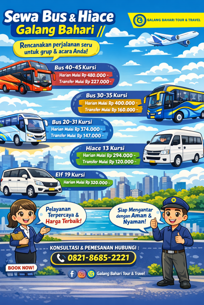 Sewa Bus Pariwisata, Hiace dan Elf Galang Bahari untuk Tour, Event dan Perjalanan Grup Harga Murah Hubungi 0821-8685-2221