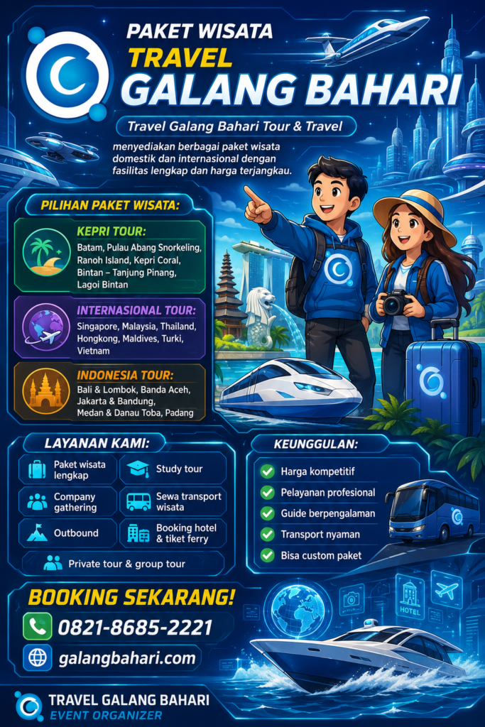 Best Affordable Tour Packages from Batam: Explore Kepri, Indonesia & Asia with Travel Galang Bahari | Call 0821-8685-2221